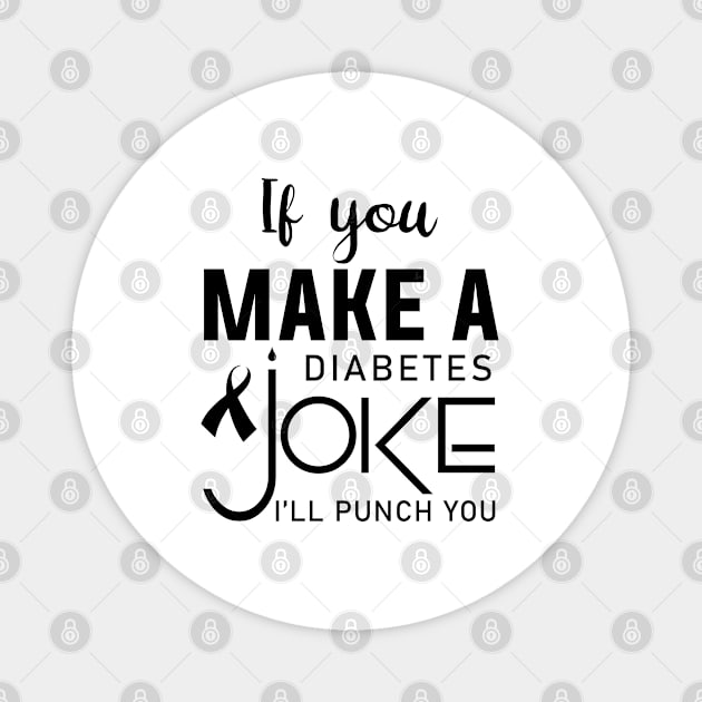 Funny Diabetes Apparel Magnet by Teesmooth